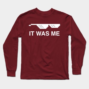 It Was Me Long Sleeve T-Shirt